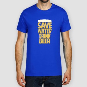 Save water, drink beer - Image 6
